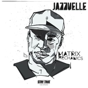 Jazzuelle, Matrix Mechanics, Jazzuelle Matrix Dub, mp3, download, datafilehost, toxicwap, fakaza, Deep House Mix, Deep House, Deep House Music, Deep Tech, Afro Deep Tech, House Music