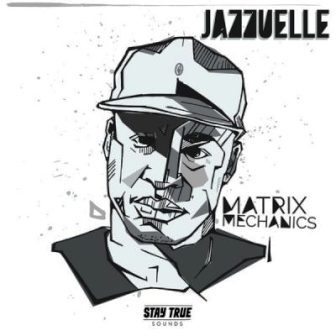 Jazzuelle – Matrix Mechanics Mp3 Download