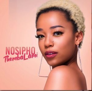 Nosipho Thembalami Mp3 Download