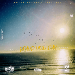 Emtee – Brand New Day Ft. Lolli Native MP3 DOWNLOAD