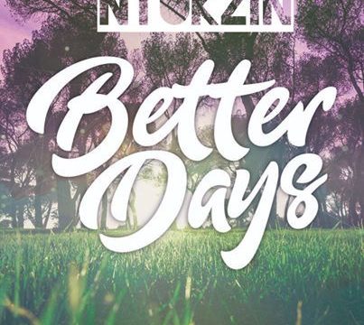 Stream, Listen & Download Ntokzin – Better Days Mp3 Download
