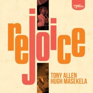 Tony Allen & Hugh Masekela - Never (Lagos Never Gonna Be the Same)