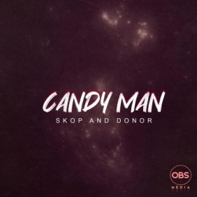 Download Mp3: Candy Man – Skop And Donor