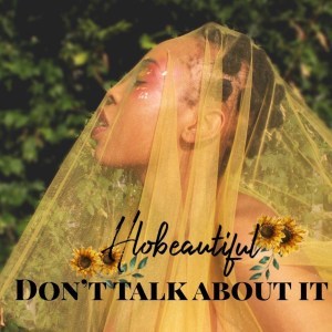 Download Mp3: Hlobeautiful – Don’t Talk About It