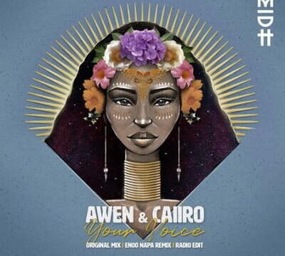 Caiiro & AWEN – Your Voice (Enoo Napa Remix)