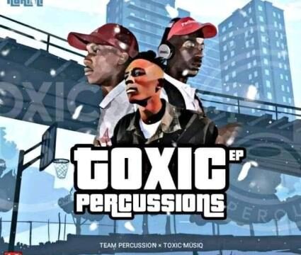 Team Percussion & Toxic MusiQ – Ke rata Wena Ft. Brown Panana M
