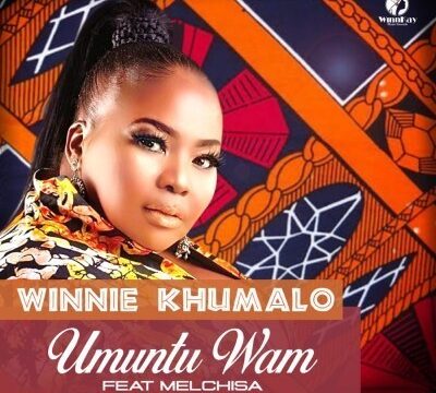 Winnie Khumalo – Umuntu Wam Ft. Melchisa