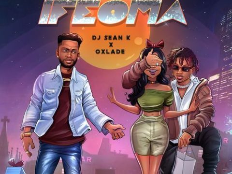 DJ Sean K - Ifeoma Ft. Oxlade