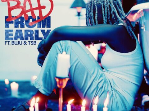 DOWNLOAD AUDIO MP3: "Bad From Early" song by Darko ft Buju & TSB