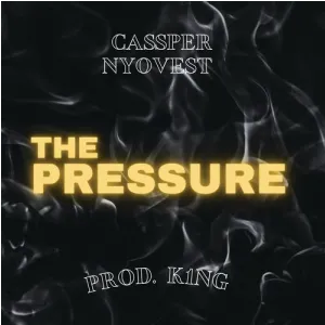 Cassper Nyovest The Pressure Mp3 Download