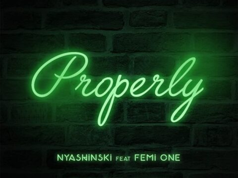 AUDIO Nyashinski - Properly Ft Femi One MP3 DOWNLOAD