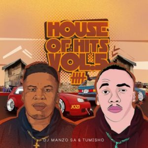 DJ Manzo SA House of Hits Vol 5 Mp3 Download