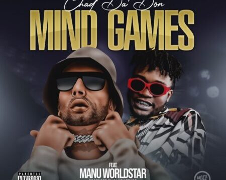 Chad Da Don – Mind Games Ft. Manu Worldstar mp3 download free lyrics