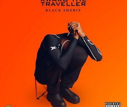 Black Sherif - Kwaku The Traveller (New Song)