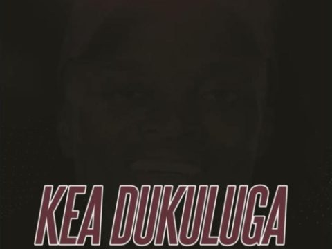 King Monada – Kea Dukuluga ft. Kay Murdur & LandRose