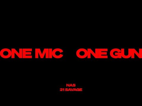 Nas – One Mic, One Gun ft. 21 Savage
