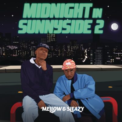 Mellow & Sleazy Midnight In Sunnyside 2 Album Tracklist