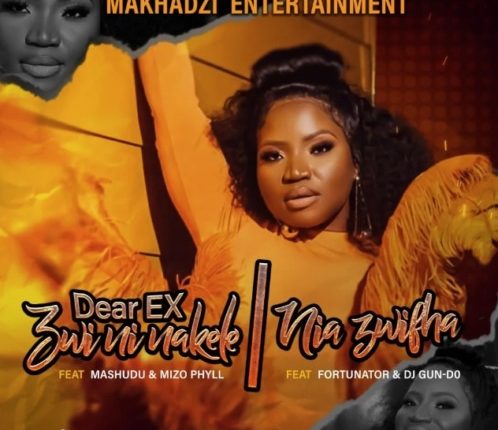 Makhadzi Entertainment - Dear EX (Zwininakele) Ft. Mashudu & Mizo Phyll