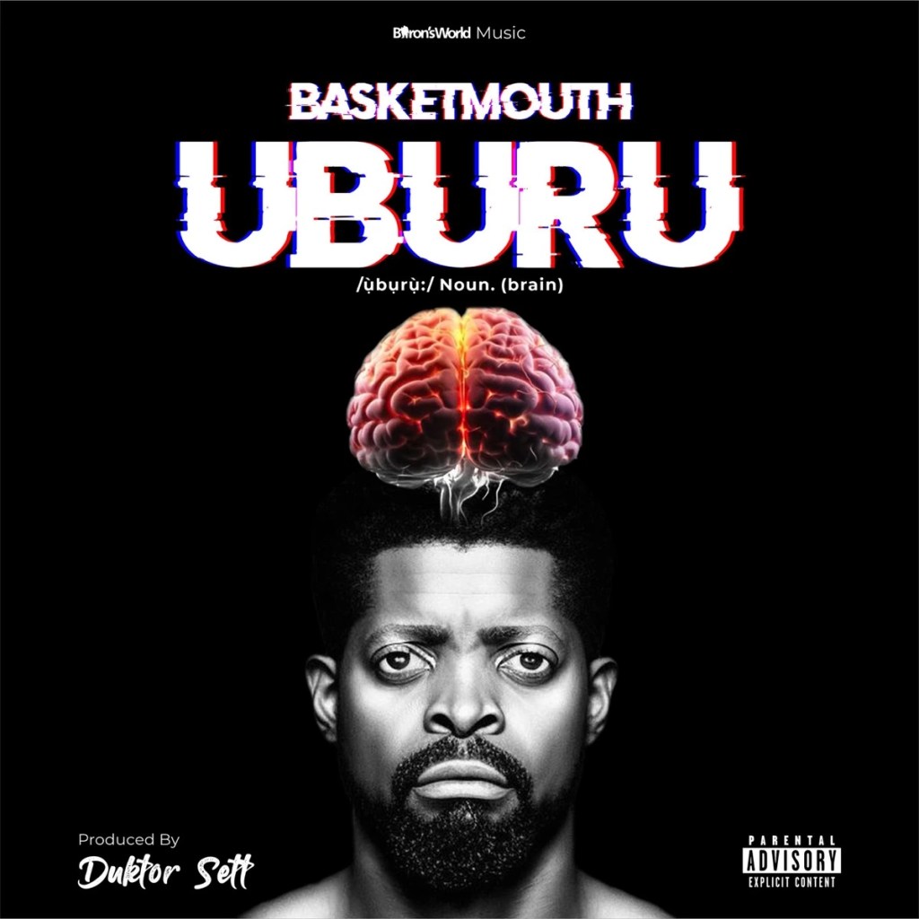 Basketmouth – Uburu EP