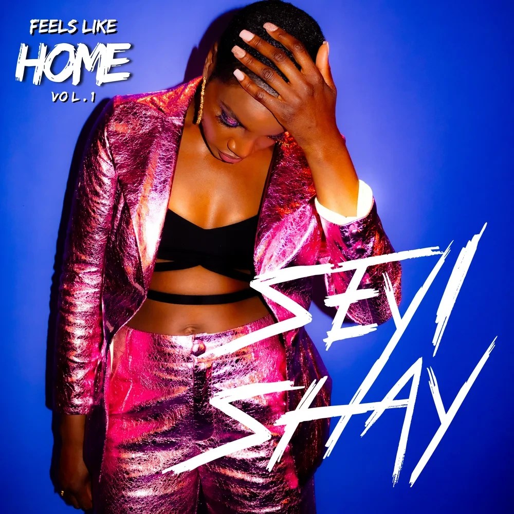 Seyi Shay – Feels Like Home Vol.1 EP